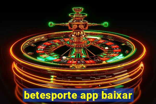 betesporte app baixar